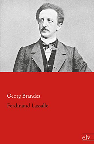 Ferdinand Lassalle Ferdinand Lassalle von Europischer Literaturvlg