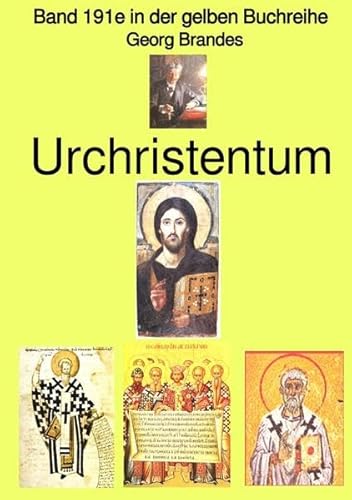 gelbe Buchreihe / Georg Brandes: Urchristentum – Band 191e in der gelben Buchreihe – bei Jürgen Ruszkowski: Band 191e in der gelben Buchreihe gelbe Buchreihe / Georg Brandes: Urchristentum – Band 191e in der gelben Buchreihe – bei Jürgen Ruszkowski: Band 191e in der gelben Buchreihe