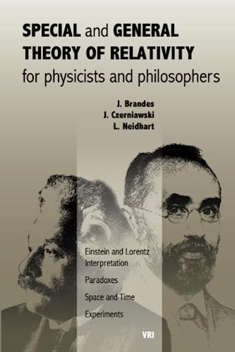 Special and General Theory of Relativity for physicists and philosophers: Einstein and Lorentz Interpretation, Paradoxes, Space and Time: Einstein and ... Paradoxes, Space and Time, Experiments