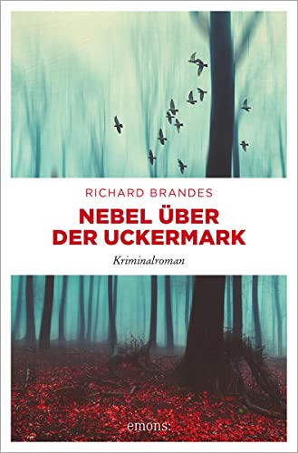Nebel über der Uckermark: Kriminalroman (Carla Stach) von Emons Verlag