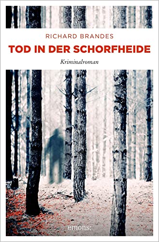 Tod in der Schorfheide: Kriminalroman (Carla Stach) von Emons Verlag
