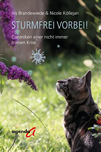 Sturmfrei vorbei!: Coroniken einer nicht immer miesen Krise Sturmfrei vorbei!: Coroniken einer nicht immer miesen Krise von agenda Münster