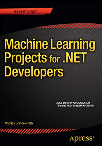 Machine Learning Projects for .NET Developers von Apress