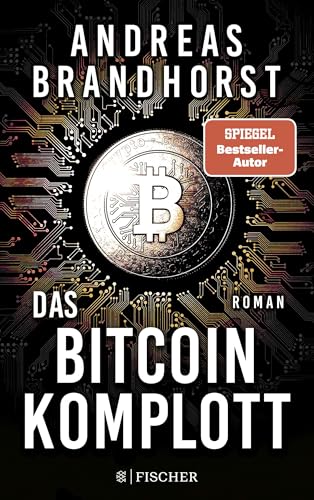 Das Bitcoin-Komplott: Roman