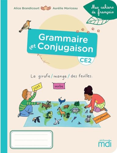 Mes cahiers de Français - Cahier Grammaire-Conjugaison CE2
