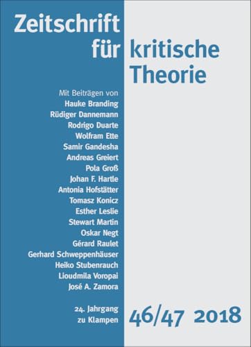 Zeitschrift für kritische Theorie / Zeitschrift für kritische Theorie, Heft 46/47: 24. Jahrgang (2018) von zu Klampen Verlag