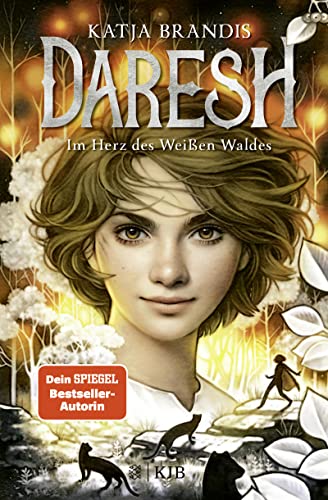 Daresh – Im Herz des Weißen Waldes von FISCHER Sauerländer