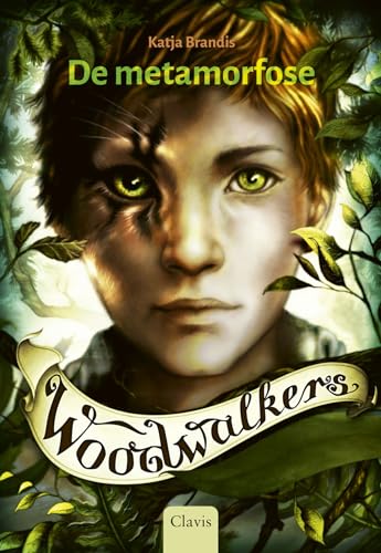 De metamorfose (Woodwalkers, 1) von Clavis B.V.B.A., Uitgeverij