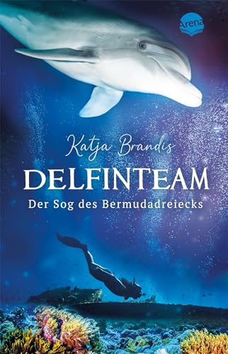 DelfinTeam (2). Der Sog des Bermudadreiecks: Spannendes Delfinabenteuer in der Karibik ab 12