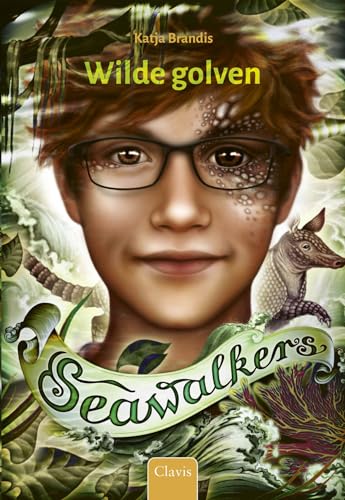 Wilde golven (Seawalkers, 3) von Clavis bvba