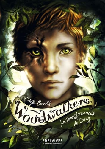 Woodwalkers 1: La transformació de Carag Woodwalkers 1: La transformació de Carag von Edelvives Comunitat Valenciana