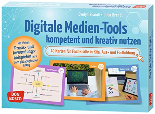 Digitale Medien-Tools kompetent und kreativ nutzen: 40 Karten für Fachkräfte in Kita, Aus- und Fortbildung. Mit vielen Praxis- und ... Teamentwicklung & Qualitätsmanagement) von Don Bosco