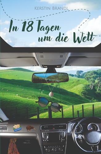 In 18 Tagen um die Welt von Independently published