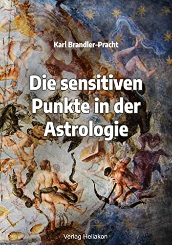 Die sensitiven Punkte in der Astrologie von Books on Demand