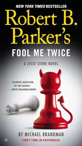 Robert B. Parker's Fool Me Twice: A Jesse Stone Novel