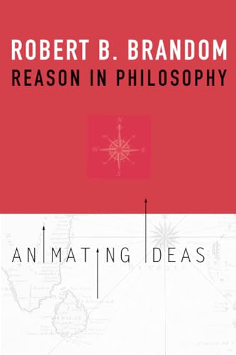Reason in Philosophy: Animating Ideas von Belknap Press