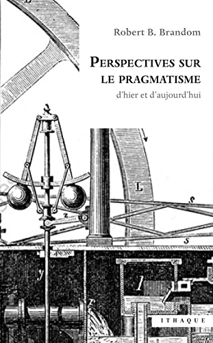 Perspectives sur le pragmatisme: d'hier et d'aujourd'hui von ITHAQUE