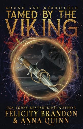 Tamed by the Viking: A Dark Viking Romance (Bound and Betrothed, Band 1)