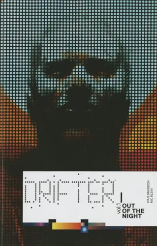 Drifter Volume 1: Out of the Night (Drifter, 1)