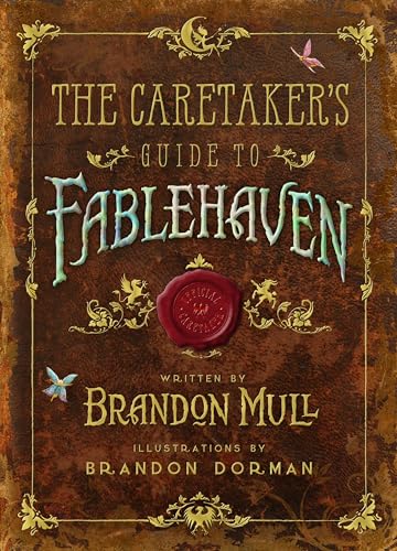 The Caretaker's Guide to Fablehaven The Caretaker's Guide to Fablehaven
