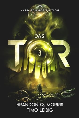 Das Tor 3: Hard Science Fiction (Das Portal nach Xibalbá)