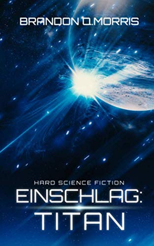Einschlag: Titan: Hard Science Fiction von HardSF.de