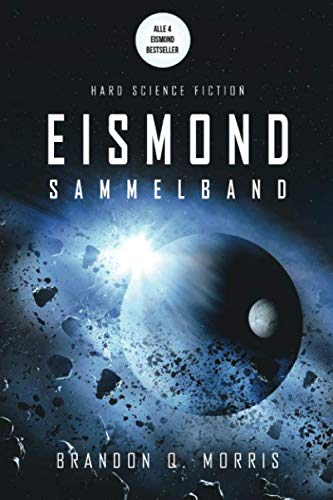 Eismond: Der Sammelband – vier Romane