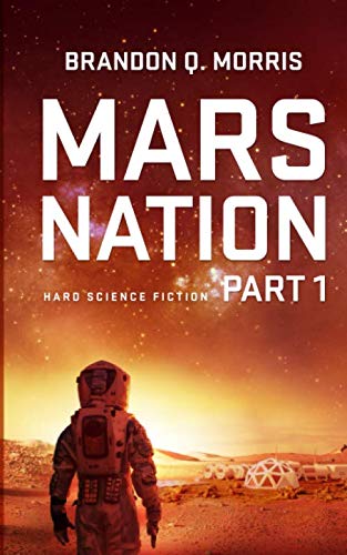 Mars Nation 1: Hard Science Fiction (Mars Trilogy, Band 1) von Hard-SF.com