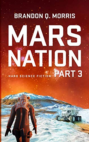 Mars Nation 3: Hard Science Fiction (Mars Trilogy, Band 3)