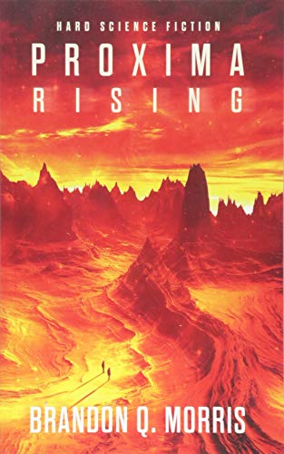 Proxima Rising: Hard Science Fiction