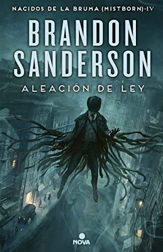 Aleación de ley / The Alloy of Law: Una novela de Mistborn (Nova, Band 1) von Nova