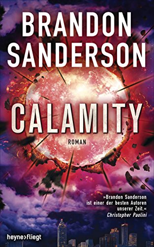 Calamity: Roman (Die Rächer, Band 3) von Heyne Verlag