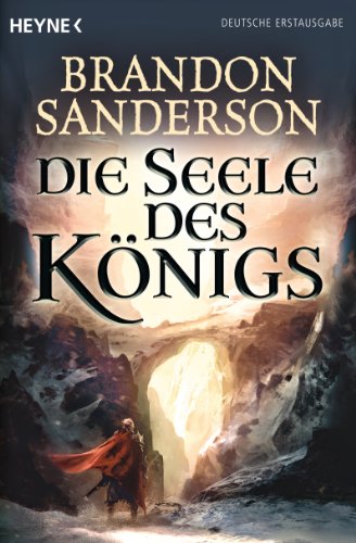 Die Seele des Königs: Deutsche Erstausgabe von Heyne Taschenbuch