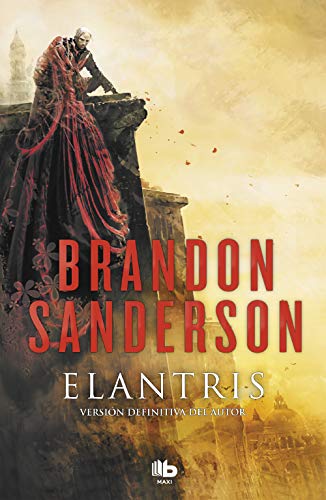 Elantris (Spanish Edition): Una novela del Cosmere (MAXI)