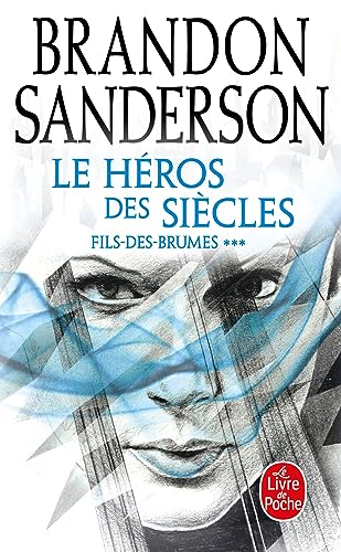 Le Héros des siècles (Fils-des-Brumes, Tome 3) von LGF