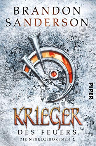 Krieger des Feuers (Die Nebelgeborenen 2): Die Nebelgeborenen 2 von PIPER