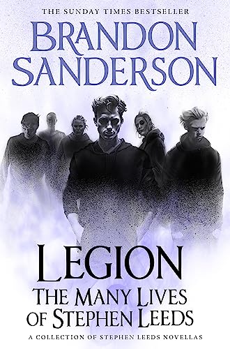 Legion: The Many Lives of Stephen Leeds: An omnibus collection of Legion, Legion: Skin Deep and Legion: Lies of the Beholder