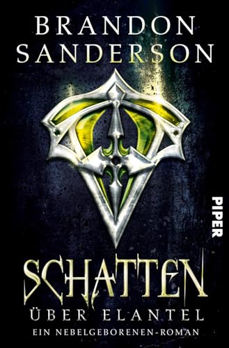 Schatten über Elantel (Die Nebelgeborenen 5): Ein Nebelgeborenen-Roman von PIPER