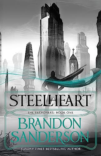 Steelheart: Brandon Sanderson (The Reckoners) von Gollancz