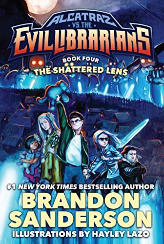 The Shattered Lens: Alcatraz vs. the Evil Librarians (Alcatraz vs. the Evil Librarians, 4)