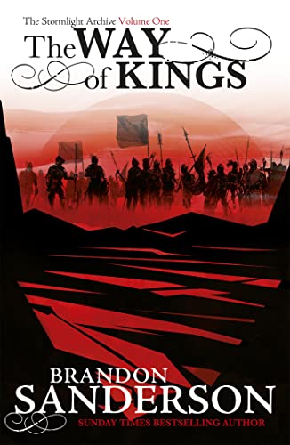 The Way of Kings: The first book of the breathtaking epic Stormlight Archive from the worldwide fantasy sensation von Gollancz