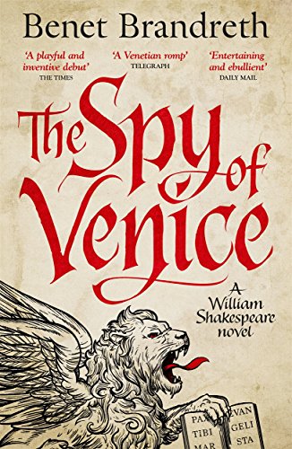 The Spy of Venice: A William Shakespeare novel