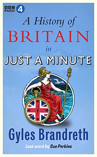 A History of Britain in Just a Minute von BBC Books