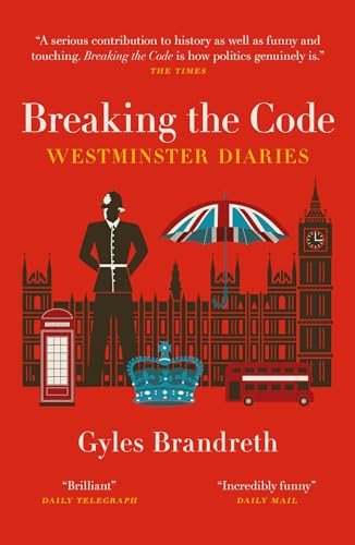 Breaking the Code: Westminster Diaries