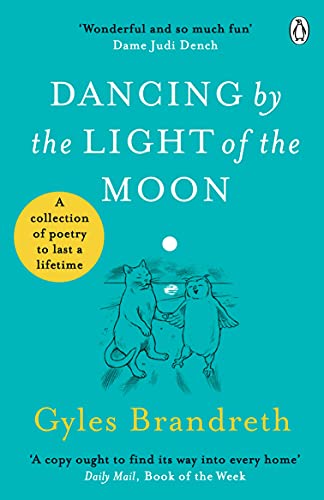 Dancing By The Light of The Moon: Over 250 poems to read, relish and recite von Penguin