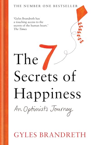 The 7 Secrets of Happiness: An Optimist's Journey von Short Books