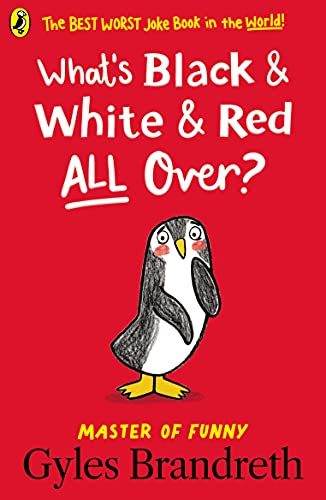 What's Black and White and Red All Over? What's Black and White and Red All Over? von Puffin