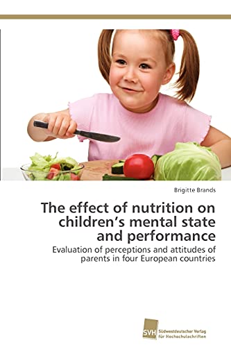 The effect of nutrition on children’s mental state and performance: Evaluation of perceptions and attitudes of parents in four European countries