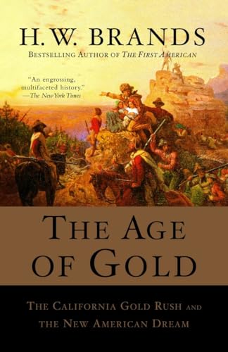 The Age of Gold: The California Gold Rush and the New American Dream (Search and Recover, Band 2)