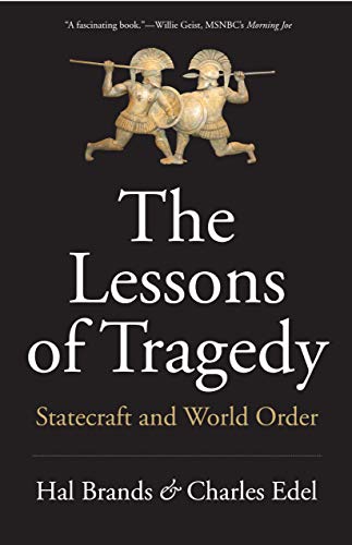 The Lessons of Tragedy: Statecraft and World Order